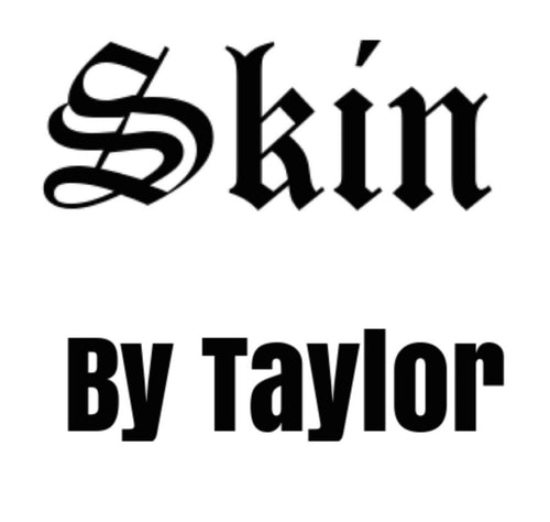 Skin By Taylor